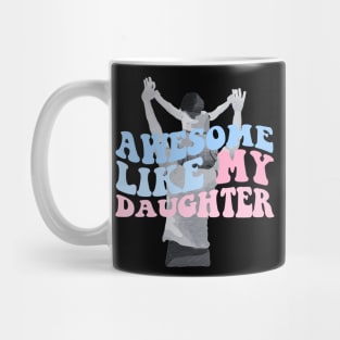 Groovy awesome like my daughters Mug